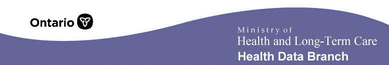 Ministry of Health and Long-Term Care Health Data Branch